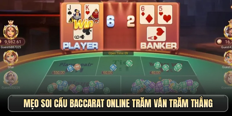 Mẹo soi cầu baccarat online trăm ván trăm thắng