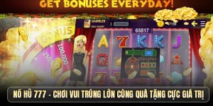Nổ Hũ 777 - Quay Hũ Thả Ga Nhận Quà Cực Đã Siêu Đơn Giản